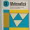 MATEMATICA , GEOMETRIE SI TRIGONOMETRIE , MANUAL PENTRU CLASA A IX-A de AUGUSTIN COTA ..FLORICA VORNICESCU , 1981