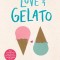 Love &amp; Gelato