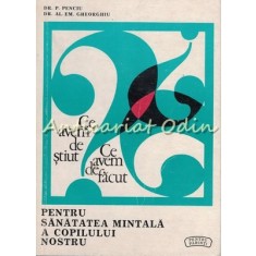 Ce Avem De Stiut. Ce Avem De Facut Pentru Sanatatea Mintala A Copilului