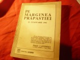 131. Gen.I.Antonescu - Pe Marginea Prapastiei - Rebeliunea Legionara- vol.2- ed. 1992 235 pag + 31 fotografii