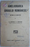 Ameliorarea Graului Romanesc - Anastase Munteanu - Metode si Directive - Carte de Agronomie