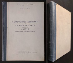 Aeronautica COMBUSTIBILI, LUBRIFIANTI si LICHIDE SPECIALE in AVIATIE Norme Tehnice, Metode Analiza 455 pag 143fig MFA tiraj mic UZ INTERN Ed. Militara