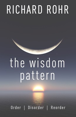 The Wisdom Pattern: Order, Disorder, Reorder foto