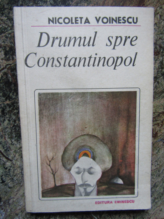 Nicoleta Voinescu - Drumul spre Constantinopol