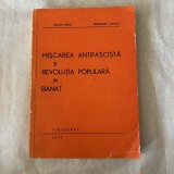 William Marin - Miscarea antifascista si revolutia populara in Banat