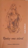 Rendez-Vous Sideral - Vasile Burlui - Poezie Rom&acirc;nă, Editura Apollonia, 2012, 103 pagini, Carte Beletristica