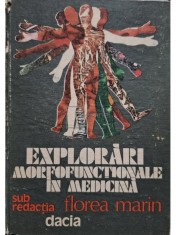 Florea Marin - Explorari morfofunctionale in medicina (Editia: 1981) foto