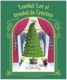 Cumpara ieftin Lordul Ler și bradul de Crăciun - Hardcover - Robert Barry - Povestela Ofir