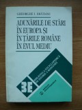 GHEORGHE I. BRATIANU - ADUNARILE DE STARI IN EUROPA SI IN TARILE ROMANE ..- 1996