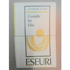 ESEURILE LUI ELIA-CHARLES LAMB BUCURESTI 1973