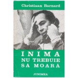 Cristian Barnard - Inima nu trebuie sa moara - 101476