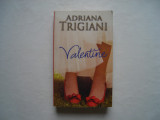 Valentine - Adriana Trigiani, Litera