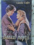 Dansul Noptii - Linda Cajio, Roman, Editura Miron 1994, Paperback, 252 pagini