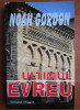 Noah Gordon - Ultimul evreu