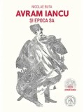 Cumpara ieftin Avram Iancu si epoca sa/Nicolae Buta