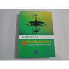 MAREA INSELATORIE - ELDON TAYLOR