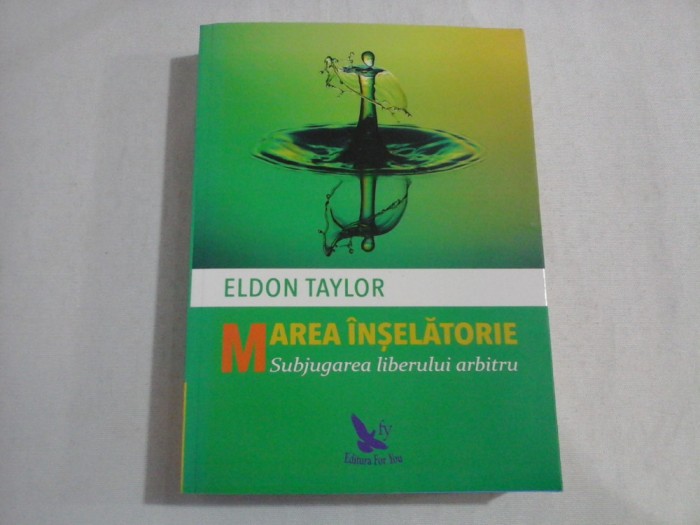 MAREA INSELATORIE - ELDON TAYLOR