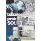 Bazele proiectarii cu Solid Edge
