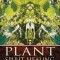 Plant Spirit Healing: A Guide to Working with Plant Consciousness