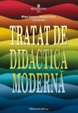 Tratat de didactica moderna | Musata-Dacia Bocos, Miron Ionescu