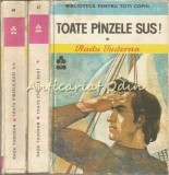 Cumpara ieftin Toate P&acirc;nzele Sus! Vol. I+II, Radu Tudoran, Editura Ion Creangă, 1980, Coperta Cartonată, Biblioteca Pentru Toti Copiii