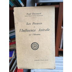 Paul Choisnard - Les Preuves de l&#039;Influence Astrale sur l&#039;Homme