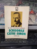 G.M. Cantacuzino, Scrisorile către Simon, editura Dacia, Cluj Napoca 1993, 248