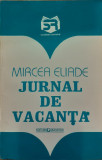 Jurnal de vacanta, Mircea Eliade