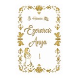 Ezerarc&uacute; Anya I. - verses k&ouml;tet felnőtteknek - B. Habarics Kitty