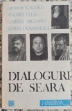 Dialoguri de seara - Parintele Galeriu, Andrei Plesu, Gabriel Liiceanu, Sorin Dumitrescu