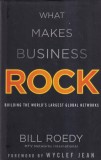 Bill Roedy - What Makes Business Rock. Building the World's Largest Global
