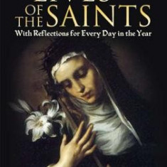 Butler's Lives of the Saints: With Reflections for Every Day in the Year