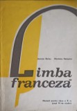 LIMBA FRANCEZA, MANUAL PENTRU CLASA A X-A-AURORA BOTEZ, MARIANA PERISANU-247847