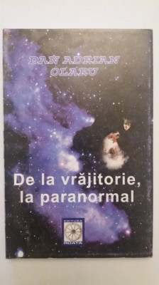 DE LA VRAJITORIE, LA PARANORMAL- DAN ADRIAN OLARU foto