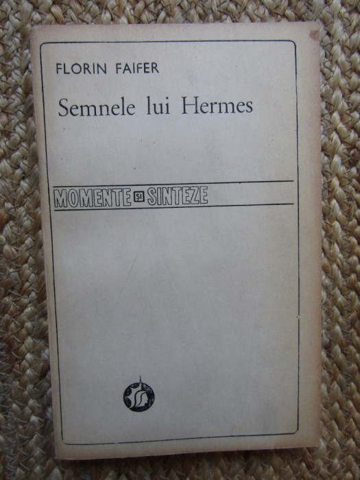 Florin Faifer - Semnele lui Hermes. Memorialistica de calatorie AUTOGRAF
