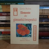 LIVIU BULUS - ELEMENTE DE GIMNASTICA TERAPEUTICA , 2004 *