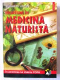 &quot;INCURSIUNE IN MEDICINA NATURISTA&quot;, Speranta Anton, 1998, Polirom