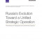 Russia&#039;s Evolution Toward a Unified Strategic Operation: The Influence of Geography and Conventional Capacity