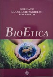 Bioetica, Mugurel Stefan Ghelase - Carte