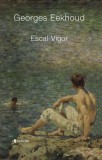 Escal-Vigor - Univers