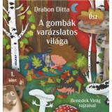 A gomb&aacute;k var&aacute;zslatos vil&aacute;ga - Drabon Ditta