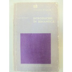 INTRODUCERE IN SEMANTICA-TULLIO DE MAURO BUCURESTI 1978
