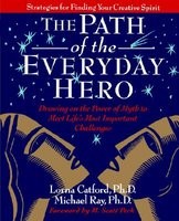 The Path of the Everyday Hero: Drawing on the Power of Myth to Meet Life&amp;#039;s Most Important Challenges foto