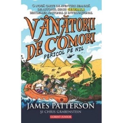 VANATORII DE COMORI. PERICOL PE NIL - JAMES PATTERSON foto