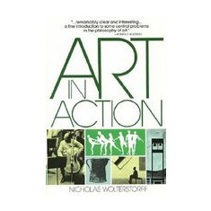 Art in Action: Toward a Christian Aesthetic