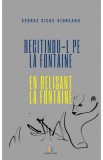 Cumpara ieftin Recitindu-l pe La Fontaine