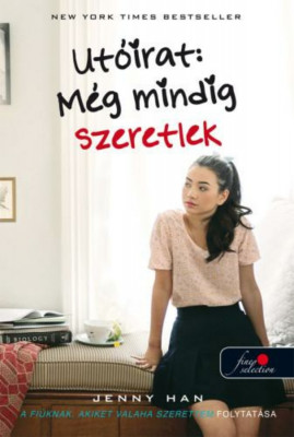 Ut&amp;oacute;irat: M&amp;eacute;g mindig szeretlek - puhak&amp;ouml;t&amp;eacute;s - Jenny Han foto