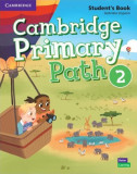 Primary Path Level 2, Student&#039;s Book with Creative Journal - Paperback brosat - Cambridge