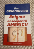 Enigme ale descoperirii Americii Dan Grigorescu