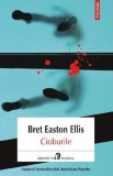 Cioburile - Bret Easton Ellis